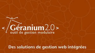 Géranium 2.0, outil de gestion d’entreprise modulaire. Des solutions de gestion web intégrées.
